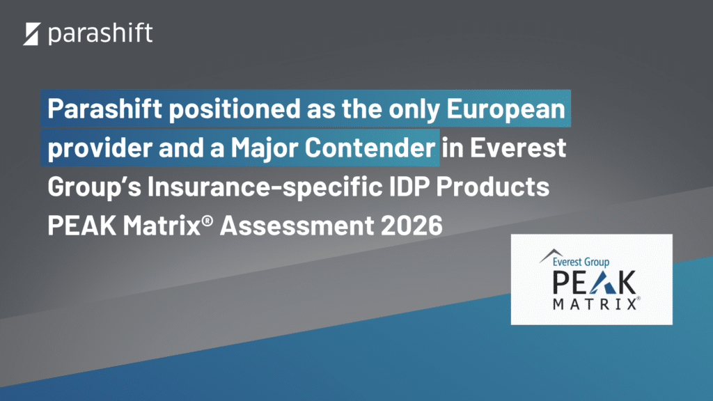 Parashift als einziger europäischer Anbieter und Major Contender in Everest Group’s Insurance-specific IDP Products PEAK Matrix® Assessment 2026 positioniert